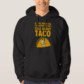 Veste À Capuche Si Vous Voulez Que Je Vous Écoute Parler De Taco M