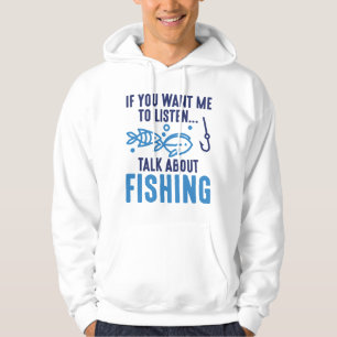 Veste À Capuche Si Vous Voulez Que J'Écoute Parler De Pêche