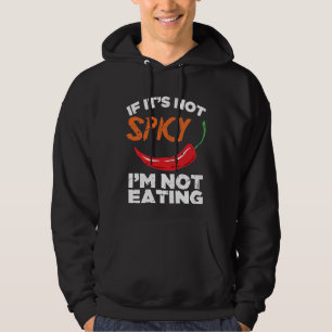 Veste À Capuche S'il n'est pas épicé, je ne mange pas