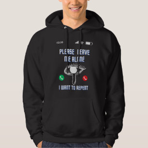 Veste À Capuche S'Il Vous Plaît Laissez-Moi Seul Je Veux Repentir