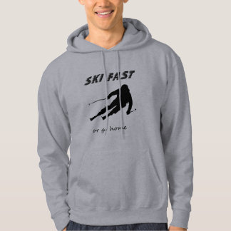 Veste À Capuche Ski Fast Or Go Home - Funny Alpine Skiing Gift