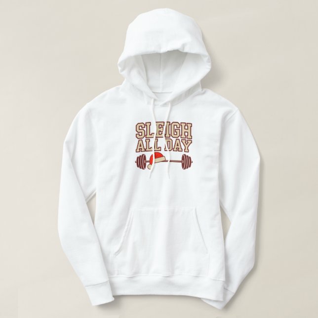 Veste À Capuche Sleigh All Day Christmas Gym Hoodie–Funny Fitness (Design devant)