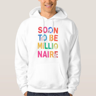 Veste À Capuche Soon to Be Millionaire Hoodie