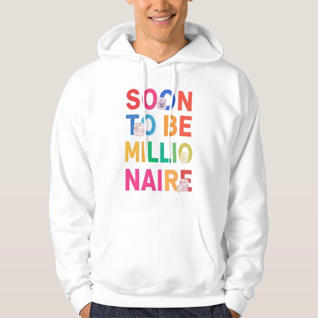 Veste À Capuche Soon to Be Millionaire Hoodie (Devant)