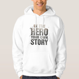 Veste À Capuche Soyez le Héros de Votre Propre Histoire – Motivati