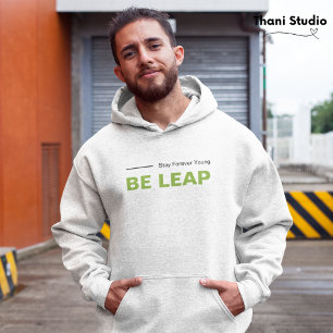 Veste À Capuche Soyez Un Leap Séjour Pour Jamais Jeune Simple Typo