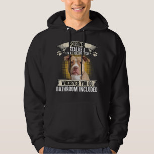Veste À Capuche Stalker I Will Follow You Pitbull Lovers