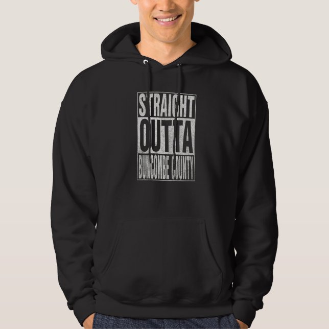 Veste À Capuche STRAIGHT OUTTA BUNCOMBE COUNTY Cool Home Quote (Devant)