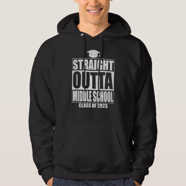 Veste À Capuche Straight Outta Middle School Graduation  2023 (Devant)