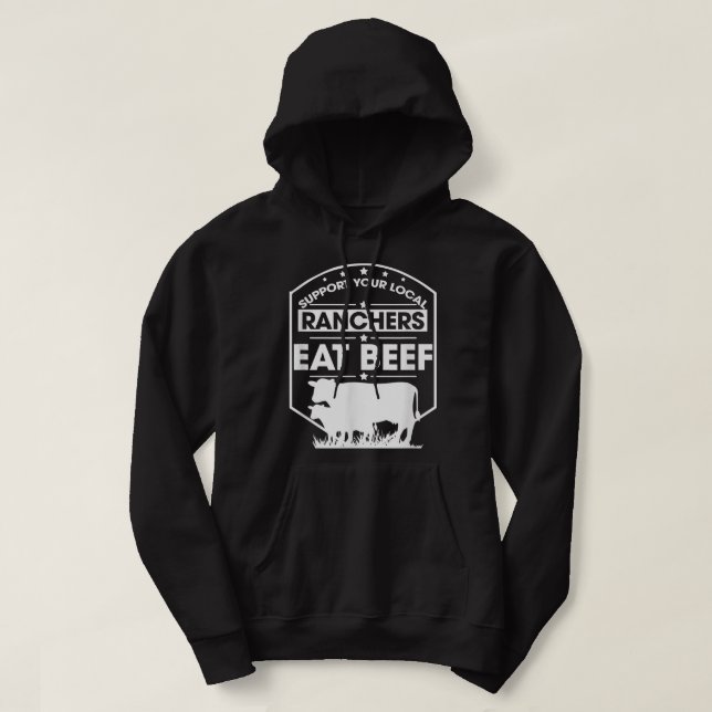 Veste À Capuche Support Your Local Ranchers Eat Beef Proud Farmer  (Design devant)