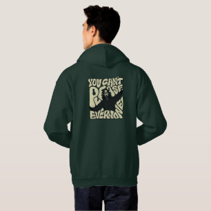 Veste À Capuche Sweatshirt You Can’t Please Everyone