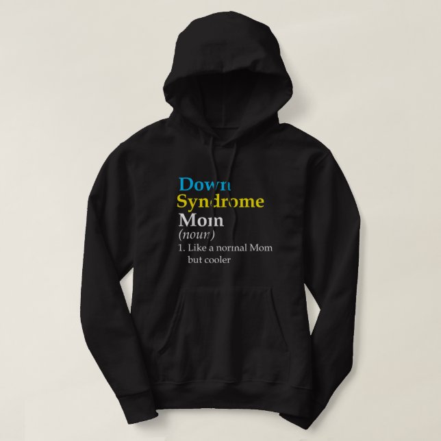 Veste À Capuche Syndrome de Down Maman Drôle Définition Sensibilis (Design devant)