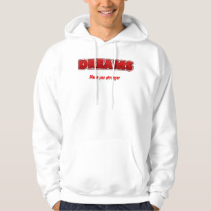 Veste À Capuche T-Shirt Dreams vous rendent plus fort 