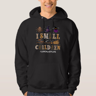 Veste À Capuche T-shirt Halloween Dame de Cantine Je Sens les Enfa