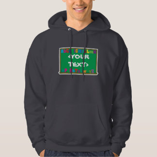 Veste À Capuche Tableau noir personnalisable, <YOURTEXT>