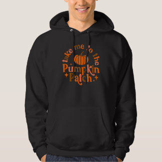 Veste À Capuche Take Me To The Pumpkin Patch Fall Halloween Thanks