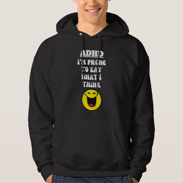 Veste À Capuche TDAH : Dites ce que je pense (Devant)