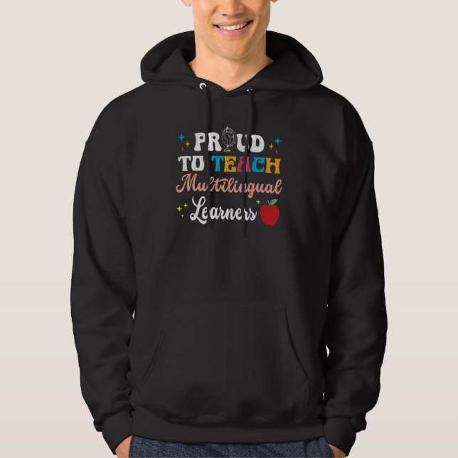 Veste À Capuche Teacher Proud to Teach Multilingual Learners Teach (Devant)