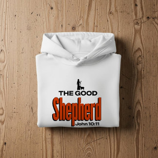 Veste À Capuche The Good Shepherd, Christian faith Bible Scripture