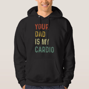 Veste À Capuche Ton Père Est Mon Cardio