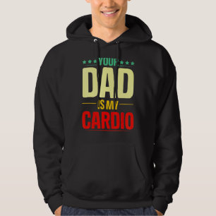 Veste À Capuche Ton Père Est Mon Cardio Gym Poids Powerlifter