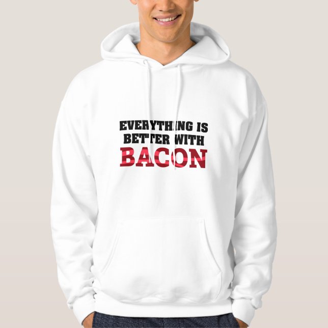 Veste À Capuche Tout est mieux avec Bacon (Devant)