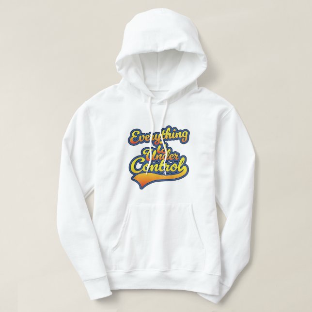 Veste À Capuche Tout est sous contrôle (Design devant)