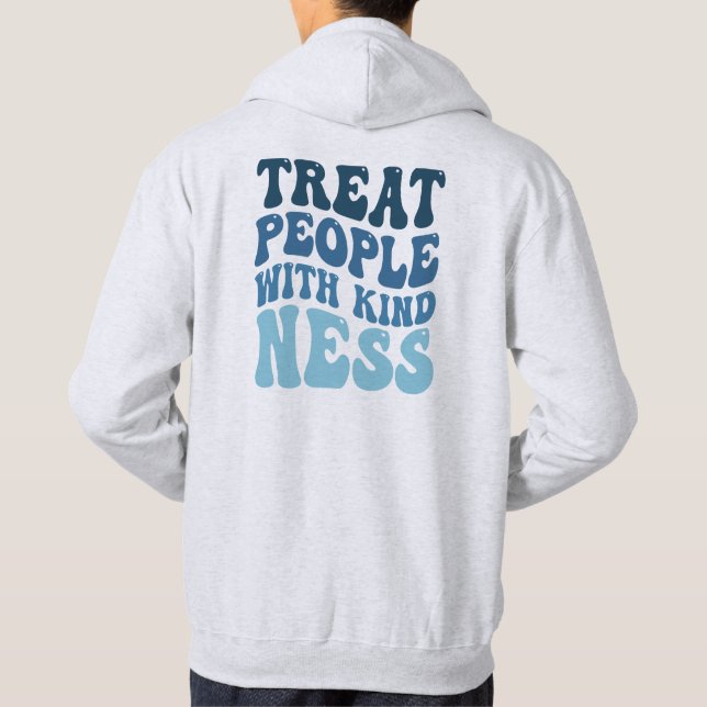 Veste À Capuche Traiter Les Gens Avec Gentillesse (Dos)