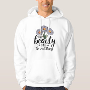 Veste À Capuche Trouvez la beauté dans les petites choses