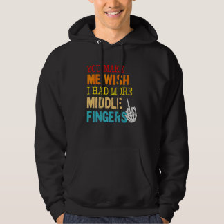 Veste À Capuche Tu Me Fais Souhaiter Avoir Plus De Doigts Du Milie