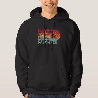 Veste À Capuche Tu ne peux pas me dire quoi faire tu n'es pas ma F