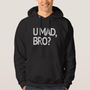 VESTE À CAPUCHE U FOU, BRO ? JE NE SUIS PAS MÊME FOU