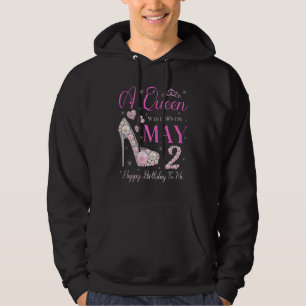 Veste À Capuche Une Reine Est Née Le 2 Mai Joyeux Anniversaire Pou