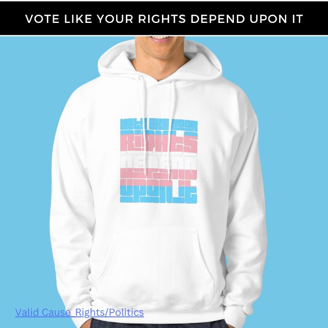 Veste À Capuche Vote pour Trans Rights (Créateur téléchargé)