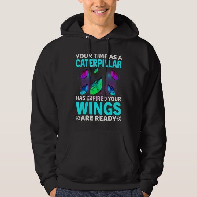 Veste À Capuche Votre Temps A Expiré Vos Ailes Sont Prêt Butterf (Devant)