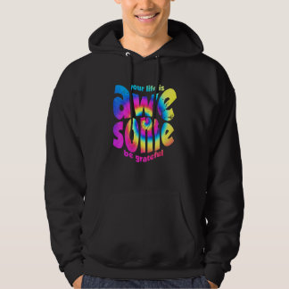 Veste À Capuche Votre vie est géniale Soyez reconnaissant Tie Dye