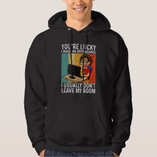 Veste À Capuche Vous avez de la chance que je fasse une apparition