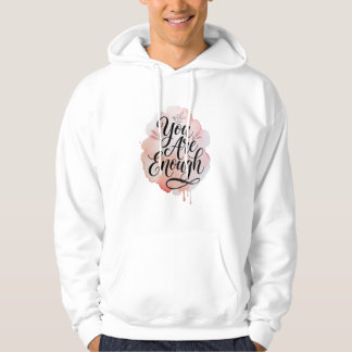 Veste À Capuche Vous êtes assez – Citation Inspirante d'Amour de S
