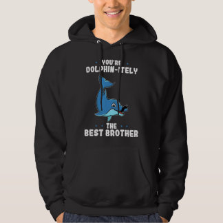 Veste À Capuche Vous êtes Dolphin-itivement Le Meilleur Frère Dolp