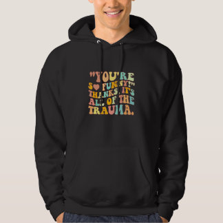 Veste À Capuche Vous êtes tellement drôle merci c'est tout le trau