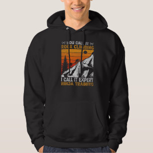 Veste À Capuche Vous L'Appelez Rock Escalade Je L'Appelle Expert N