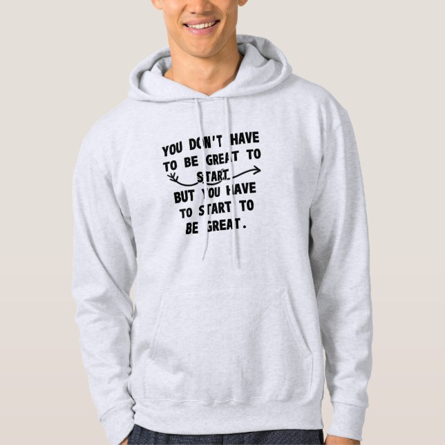 VESTE À CAPUCHE VOUS N'AVEZ PAS À ÊTRE GRAND POUR COMMENCER (Devant)
