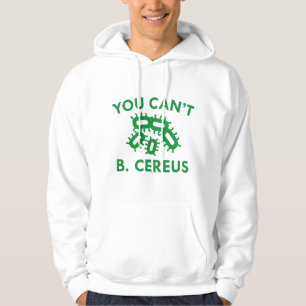 Veste À Capuche Vous ne pouvez pas B. Cereus