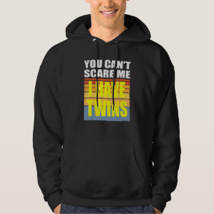 Veste À Capuche Vous Ne Pouvez Pas Me Faire Peur J'Ai Des Jumeaux