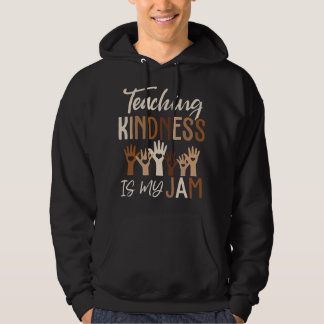 Veste À Capuche Womens Teaching Kindness Is My Jam, Diversity, Tea