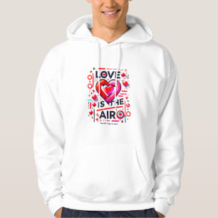 Veste À Capuche "Y'a de l'amour dans l'air    Saint Valentin