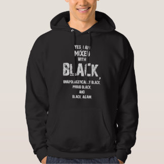 Veste À Capuche Yes I Am Mixed Black and Unapologetically Black Bl
