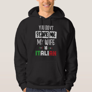 Veste À Capuche You Don't Scare Me My Wife is Italian Italia Ital