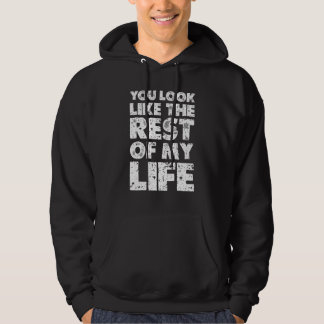 Veste À Capuche You Look Like The Rest Of My Life