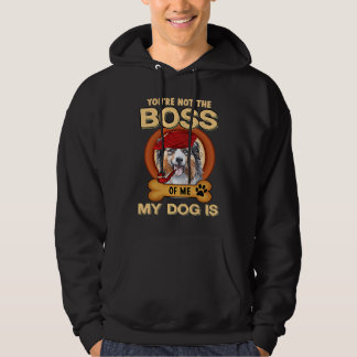 Veste À Capuche You're Not Boss Of Me My Dog Is Aussie Australian 